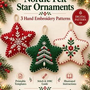 May include: Three star-shaped felt ornaments with hand embroidery. One red with white snowflake stitching, one green with a white tree, and one cream with floral motifs. Text reads: Nordic Felt Star Ornaments, 3 Hand Embroidery Patterns.
