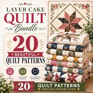 May include: A stack of folded quilts featuring floral and star patterns in shades of pink, navy, green, and cream. Text on the left reads LAYER CAKE QUILT BUNDLE, 20 BEAUTIFUL QUILT PATTERNS, PDF PATTERNS, LAYER CAKE FRIENDLY, FOR ADVANCED BEGINNERS, 20 QUILT PATTERNS.