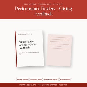 May include: A digital document set titled Performance Review + Giving Feedback with a white cover featuring black text and a red spine, alongside a pale pink sheet with horizontal lines. The header text reads Review Forms, Feedback Guide, Follow-up.