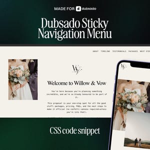 May include: A digital display of a Dubsado sticky navigation menu for a website titled Willow & Vow. The layout features a cream background, serif typography, and wedding photography. A mobile phone screen shows a responsive version of the same design.