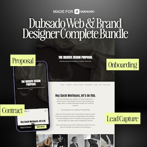 May include: A digital product bundle titled Dubsado Web & Brand Designer Complete Bundle. The image displays a smartphone and a desktop interface showing a website design proposal. Yellow labels highlight the sections: Proposal, Onboarding, Contract, and Lead Capture. The text includes The CX Toolbox and Dubsado One Click Link.