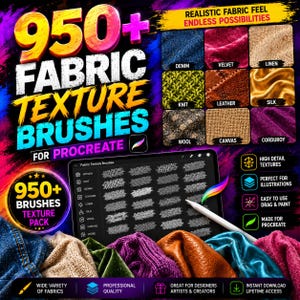 May include: A digital collection of 950+ fabric texture brushes for Procreate, featuring a tablet screen displaying brush strokes, a stylus, and various fabric swatches including denim, velvet, linen, knit, leather, silk, wool, canvas, and corduroy.