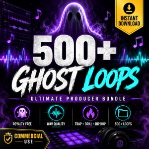 May include: A digital product graphic titled 500+ GHOST LOOPS ULTIMATE PRODUCER BUNDLE featuring a purple glowing ghost silhouette, musical notes, sound waves, and icons for royalty free, wav quality, trap, drill, hip hop, and commercial use.