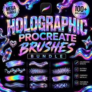 May include: A digital product bundle for Procreate featuring holographic brushes. The graphic displays the text HOLOGRAPHIC PROCREATE BRUSHES BUNDLE, MEGA BUNDLE, and 100+ BRUSHES. It showcases various iridescent, metallic, and glittery brush strokes.