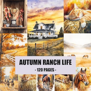 May include: A collection of watercolor illustrations titled AUTUMN RANCH LIFE - 120 PAGES - featuring a trophy on a shelf, a white farmhouse at sunset, a sleeping orange cat on hay, autumn landscapes, horses, and riders in a rural setting.