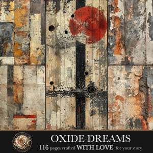 May include: A collage of weathered paper textures featuring distressed layers of orange, black, and cream. The design includes a prominent red circle, dark splatters, and vertical lines. The text reads OXIDE DREAMS 116 pages crafted WITH LOVE for your story.