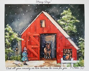Snowy Days print card with bible verse Cast all your anxiety on him because he cares for you encouragement red barn snow animals nostalgic