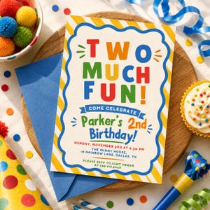 May include: A rectangular birthday invitation card with a scalloped blue border and yellow diagonal stripes. The text reads: TWO MUCH FUN! COME CELEBRATE Parker's 2nd Birthday! SUNDAY, NOVEMBER 3RD AT 2:30 PM THE SUNNY HOUSE, 18 RAINBOW LANE, DALLAS, TX.