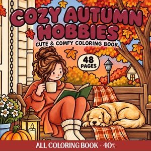 Könnte beinhalten: Ein Malbuch mit dem Titel COZY AUTUMN HOBBIES CUTE & COMFY COLORING BOOK mit 48 PAGES. Das Cover zeigt eine Illustration einer Person, die auf einer Bank mit einem Hund ein Buch liest und eine Tasse hält, umgeben von Herbstbäumen, einem Kürbis und einer Laterne.