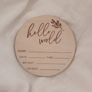 Hello World Sign, Baby Announcement, Hello World Wooden Sign, Baby Announcement Plaque, Newborn Photo Prop, Nursery Decor, Hello World Disc