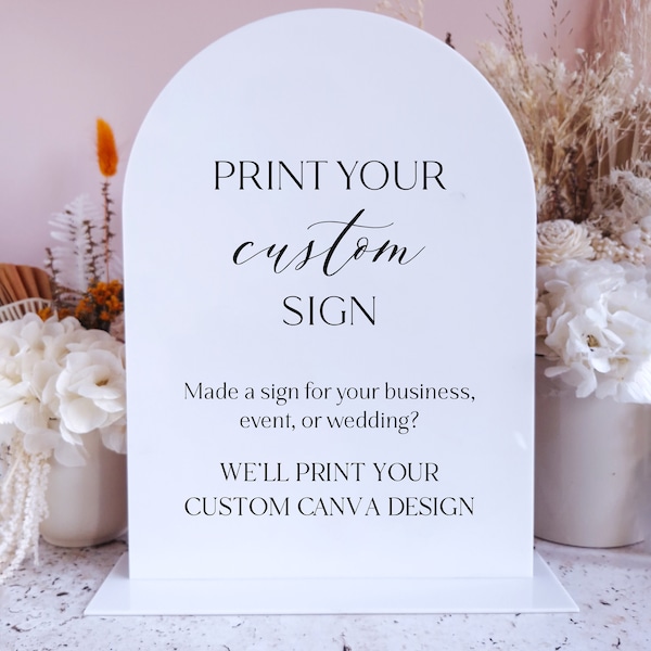 Print your custom design sign, Print your Canva Design, DIY Acrylic Sign, Wedding Signage, Business Signage, Bar Menu, Wedding Table Sign