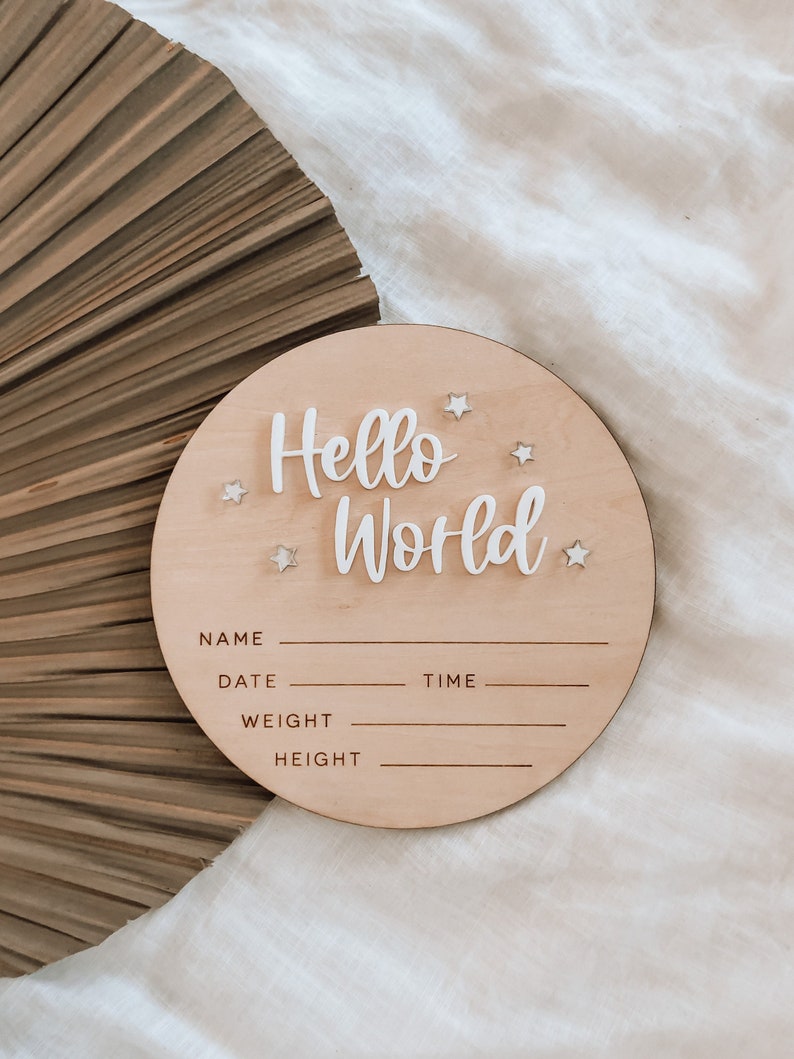 Hello World Sign, Baby Announcement, Hello World Wooden Sign, Baby Announcement Plaque, Newborn Photo Prop, Nursery Decor, Hello World Disc image 1