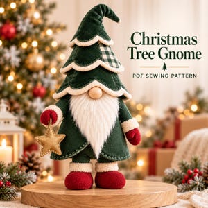 May include: A plush gnome figurine wearing a dark green velvet hat shaped like a Christmas tree with white trim, a long white faux fur beard, red mittens, and red boots. The gnome holds a gold star. Text reads: Christmas Tree Gnome PDF Sewing Pattern.