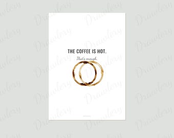 Stampa artistica da parete "Il caffè è caldo", divertente stampa a forma di anello di caffè