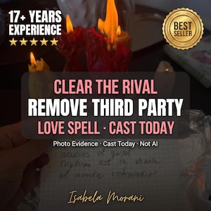 May include: A hand-held piece of grid paper with handwritten Latin text, positioned in front of several lit candles with red and yellow wax. The image features text overlays: 17+ YEARS EXPERIENCE, BEST SELLER, CLEAR THE RIVAL REMOVE THIRD PARTY LOVE SPELL - CAST TODAY, Photo Evidence - Cast Today - Not AI, and the name Isabela Morani.