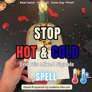 May include: A green textured candle in a gold-colored metal holder on a gold tray. The image features text reading STOP HOT & COLD End His Mixed Signals SPELL, along with thermometer icons and the text Hand Prepared by Isabela Morani.
