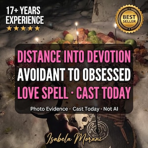 May include: A dark, ritualistic scene featuring a black crescent moon symbol, a white animal skull, and a circular wooden base with a white etched design. The text reads: DISTANCE INTO DEVOTION AVOIDANT TO OBSESSED LOVE SPELL CAST TODAY, 17+ YEARS EXPERIENCE.