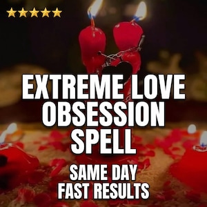 May include: Two red candles with lit wicks are bound together by a silver chain featuring a heart-shaped charm. The text EXTREME LOVE OBSESSION SPELL SAME DAY FAST RESULTS is overlaid in white. Five yellow stars appear in the top left corner.