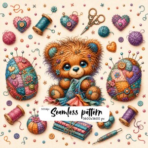 May include: A seamless pattern featuring a central brown teddy bear surrounded by sewing supplies including spools of thread, pincushions, scissors, buttons, and fabric stacks. The text 300dpi Seamless pattern 3600x3600 px is centered.