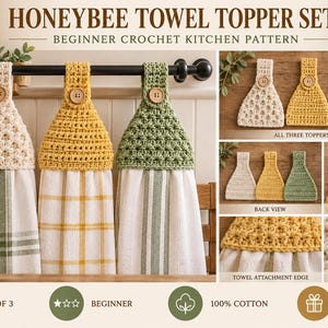 May include: A set of three crochet towel toppers in cream, yellow, and sage green, each featuring a wooden button closure. The image displays the toppers attached to plaid kitchen towels, with detailed views of the back, button, and texture.