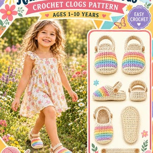 May include: A digital crochet pattern titled Rainbow Sunshine Clogs for ages 1-10 years. The document features images of beige crochet clogs with rainbow-coloured stripes and wooden buttons, along with a ball of yarn and a crochet hook illustration.