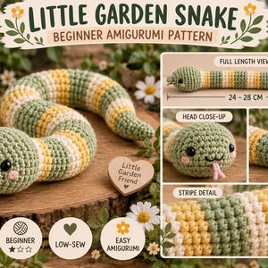 May include: A crocheted amigurumi snake with green, yellow, and white stripes, black eyes, and a pink tongue. The image includes text: Little Garden Snake Beginner Amigurumi Pattern, A Small Friend For Brighter Days, and 24-28 cm measurements.