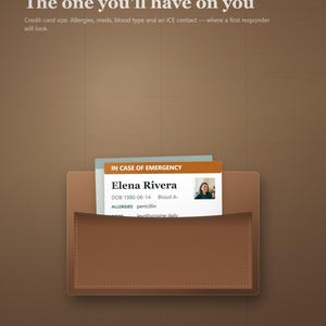 May include: A brown wallet pocket containing an emergency medical information card. The card features the text IN CASE OF EMERGENCY, the name Elena Rivera, date of birth 1980-06-14, blood type A-, allergies to penicillin, and daily levothyroxine medication.