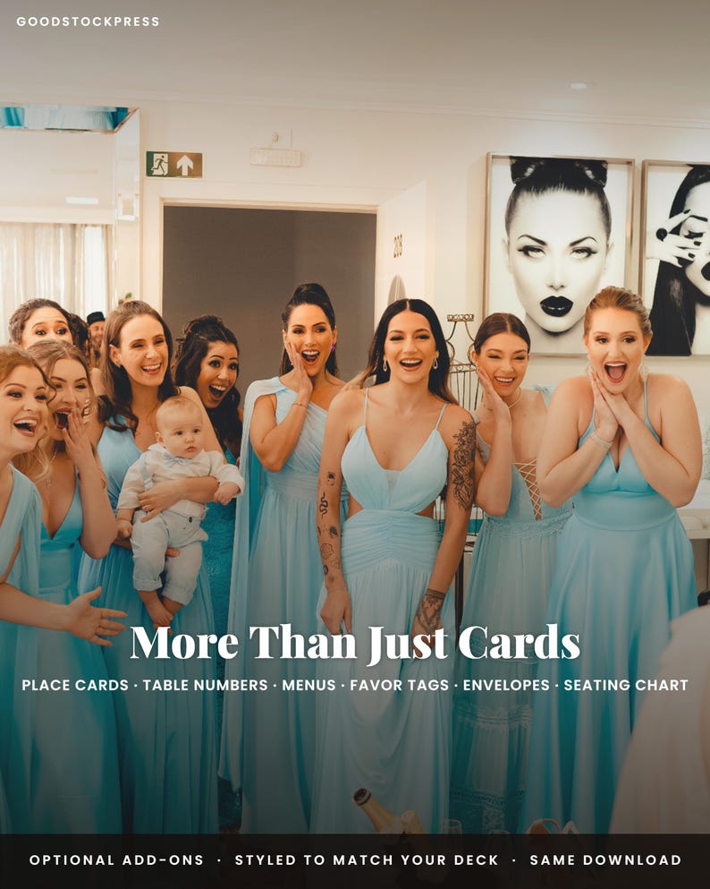 May include: A group of people in light blue dresses, with text overlay reading: More Than Just Cards, PLACE CARDS, TABLE NUMBERS, MENUS, FAVOR TAGS, ENVELOPES, SEATING CHART, OPTIONAL ADD-ONS, STYLED TO MATCH YOUR DECK, SAME DOWNLOAD.
