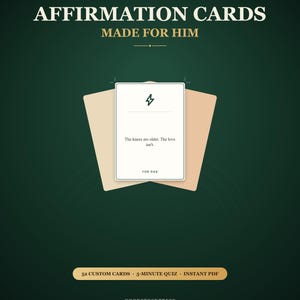 May include: A set of affirmation cards on a dark green background with the text PERSONALIZED DIGITAL DOWNLOAD, AFFIRMATION CARDS, MADE FOR HIM, FOR DAD, 52 CUSTOM CARDS, 5-MINUTE QUIZ, INSTANT PDF, GOODSTOCKPRESS, and The knees are older. The love isn't.