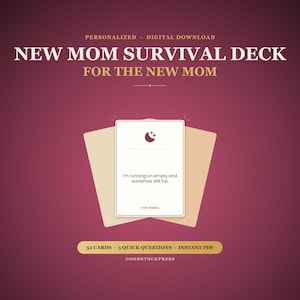 May include: A digital New Mom Survival Deck featuring white cards with a crescent moon icon and the text I'm running on empty and somehow still full. The deck includes 52 cards, 5 quick questions, and is an instant PDF download for Emma.