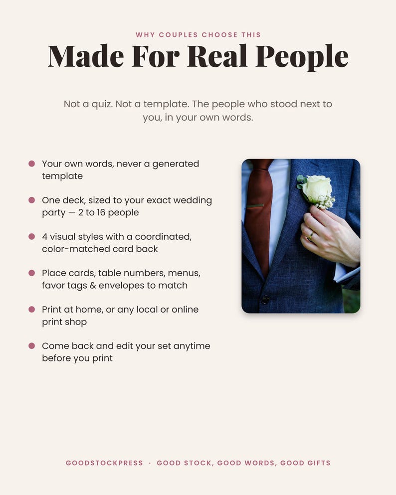 May include: An informational graphic titled Made For Real People featuring a list of wedding stationery services. The text highlights custom templates, card decks for 2 to 16 people, and matching stationery items. Includes a photo of a suit and boutonniere.