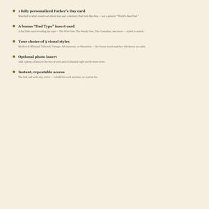 Puede incluir: Una hoja de informaci&oacute;n de producto para una tarjeta del D&iacute;a del Padre con texto marr&oacute;n oscuro sobre un fondo crema claro. El documento enumera caracter&iacute;sticas que incluyen una tarjeta personalizada, una tarjeta adicional tipo Dad Type, cinco estilos visuales, un inserto de foto opcional y acceso instant&aacute;neo y repetible mediante un enlace y c&oacute;digo.