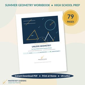 May include: A Summer Geometry Workbook for high school prep with 79 pages. The cover features geometric shapes like triangles, circles, and parallel lines on a dark blue background. Text includes UNLOCK GEOMETRY! The Three-Week Summer Geometry Preview.
