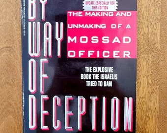 1991 PB By Way Of Deception: The Making And Unmaking Of A Mossad Officer C. Hoy