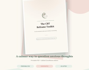 Könnte beinhalten: Ein digitaler Download mit dem Titel The CBT Reframe Toolkit, ein Begleiter für Momente, in denen die Angst zunimmt. Das Dokument zeigt ein Logo mit einer Profilsilhouette und Blättern sowie Text, der darauf hinweist, dass es sich um ein druckbares PDF und eine GoodNotes-Edition mit Registerkarten im US-Letter-Format handelt.