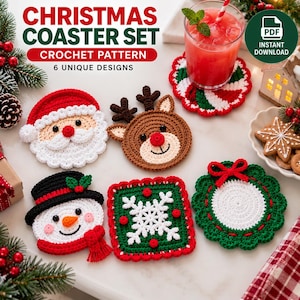 May include: A set of six crochet Christmas coasters featuring designs of Santa Claus, a reindeer, a snowman, a snowflake, a wreath, and a peppermint swirl. The text reads CHRISTMAS COASTER SET CROCHET PATTERN 6 UNIQUE DESIGNS and INSTANT DOWNLOAD.
