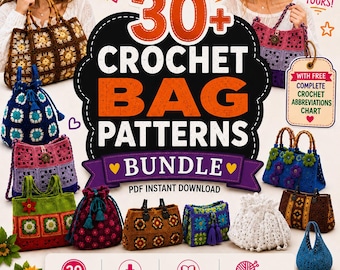 Könnte beinhalten: Ein digitales Bündel mit über 30 Häkelanleitungen für Taschen, das verschiedene bunte, handgefertigte Taschen mit Blumenmotiven, Kordelzügen und Bambusgriffen zeigt. Der Text lautet 30+ CROCHET BAG PATTERNS BUNDLE, PDF INSTANT DOWNLOAD und WITH FREE COMPLETE CROCHET ABBREVIATIONS CHART.