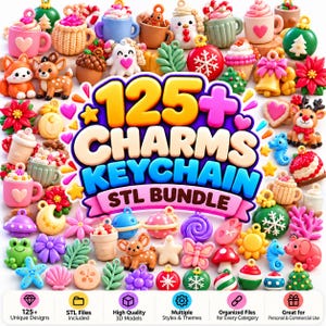 May include: A digital collection of 125+ charms and keychain STL files featuring colourful 3D models of animals, holiday ornaments, mugs, flowers, and shapes. The image displays the text 125+ CHARMS KEYCHAIN STL BUNDLE with icons for file types.