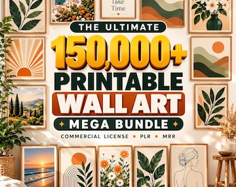 Könnte beinhalten: Eine digitale Sammlung von 150.000+ druckbaren Wandkunst-Designs mit Landschaften, botanischen Drucken, Sonnenmotiven und Strichzeichnungen. Der Text lautet THE ULTIMATE 150,000+ PRINTABLE WALL ART MEGA BUNDLE.