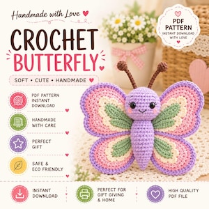 May include: A crochet butterfly toy with a lavender body, pink and cream wings, and two brown antennae. The image includes text: Handmade with Love, CROCHET BUTTERFLY, SOFT CUTE HANDMADE, PDF PATTERN INSTANT DOWNLOAD, HANDMADE WITH CARE, PERFECT GIFT, SAFE & ECO FRIENDLY, INSTANT DOWNLOAD, PERFECT FOR GIFT GIVING & HOME, HIGH QUALITY PDF FILE.