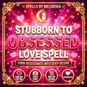 Stubborn to Obsessed Spell | Think of Me Ritual, Deep Attraction, Commitment, Love Binding | Personalized Energy Ritual, Same Day