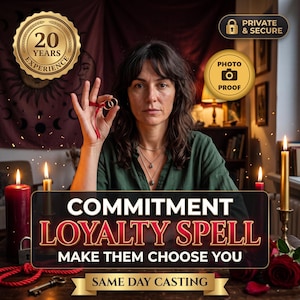 Commitment Spell | Make Them Commit, Loyalty Spell, Choose Me, Serious Relationship Ritual | Same Day Casting by Spells By Melinora