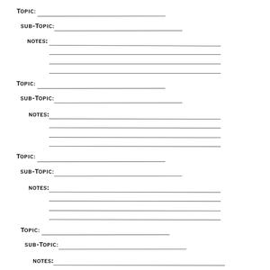 May include: A white study planner template featuring black text headers for Name, Subject, Date, and four repeating sections. Each section includes lines for Topic, Sub-Topic, and Notes, providing a structured layout for organized academic note-taking.
