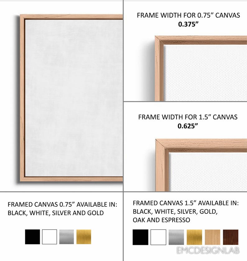 The image is a collage of four different framed canvas sizes, each with a different frame width available in black, white, silver, gold, oak, and espresso. The frame widths are 0.75" for the top left, 1.5" for the top right, 0.625" for the bottom left, and 1.5" for the bottom right. The collage also includes color swatches for the available frame sizes, providing a visual representation of the frame widths.