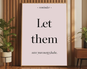 Let Them Save Your Energy – Typography Print, Pink Motivational Wall Art
