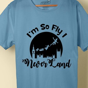 I&#39;m So Fly I Neverland - SVG Cutting File - Digital Download