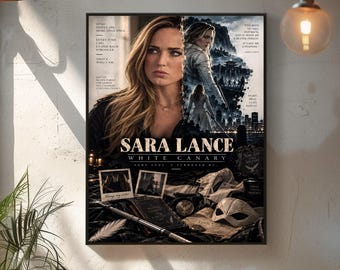 Sara Lance White Canary Poster, Arrowverse Legends of Tomorrow Print, DC TV Character Wall Art, Tv Character Tribute Poster, Cinematic