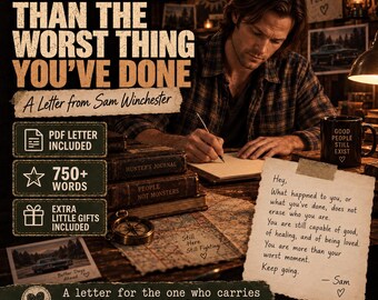 Sam Winchester Letter, You Are More Than Your Worst Mistake, Supernatural Comfort Gift, Encouraging PDF Letter, Digital Download