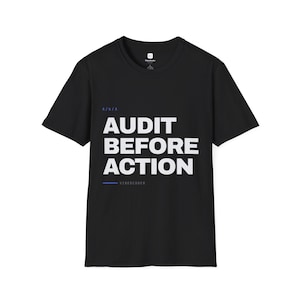 AUDIT BEFORE ACTION Terminal Prompt T-Shirt | Funny Programmer Tee | Sysadmin Gift | Cybersecurity Shirt | Software Developer Humor