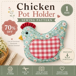 May include: A sewing pattern for a chicken-shaped pot holder featuring a light blue fabric with a small floral print, a red and white gingham wing, a red comb, and a yellow beak. The text reads Chicken Pot Holder Sewing Pattern, 70% OFF, 1 SIZE, and INSTANT DOWNLOAD.
